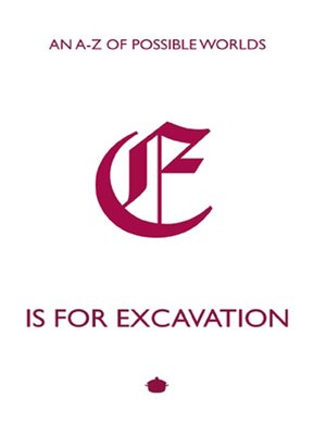 cover image of E is for Excavation